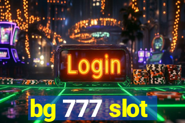 bg 777 slot