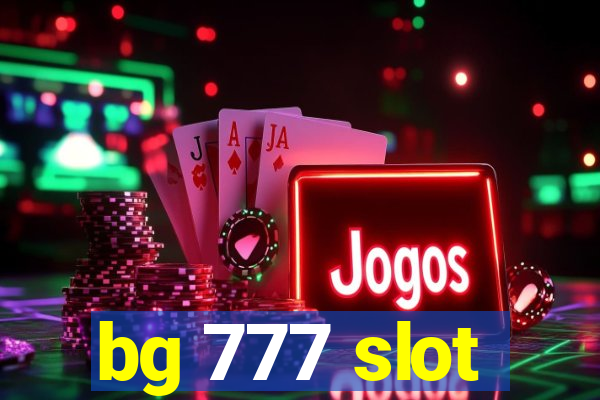 bg 777 slot