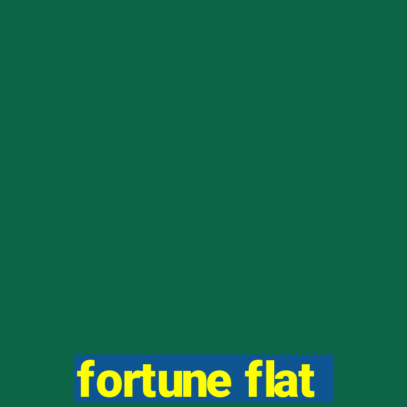 fortune flat