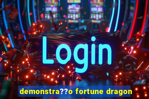 demonstra??o fortune dragon