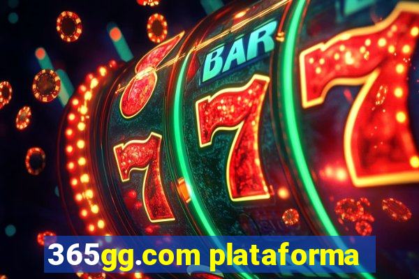 365gg.com plataforma