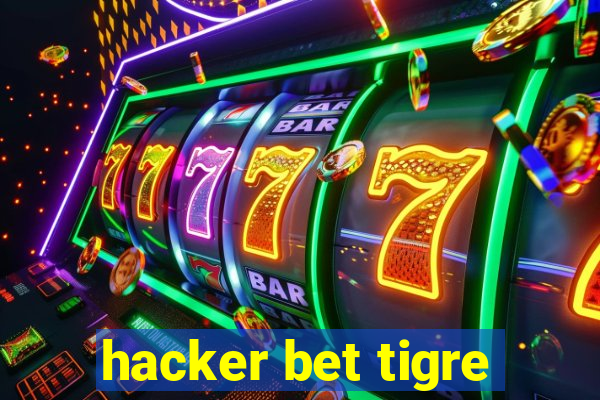 hacker bet tigre