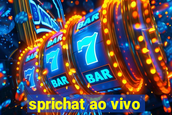 sprichat ao vivo