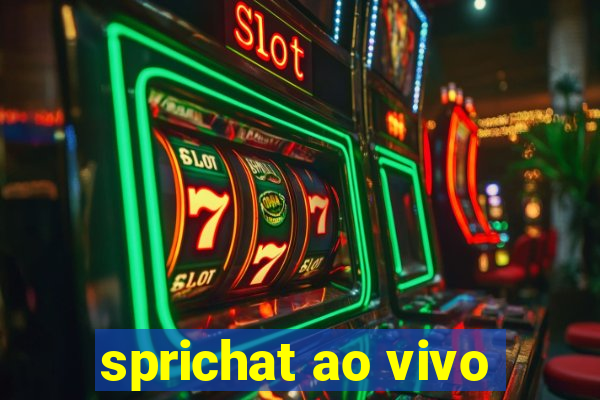 sprichat ao vivo