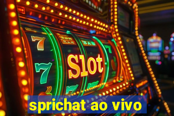 sprichat ao vivo