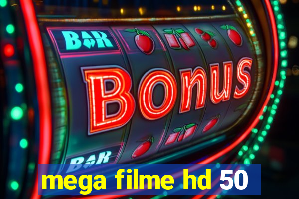 mega filme hd 50