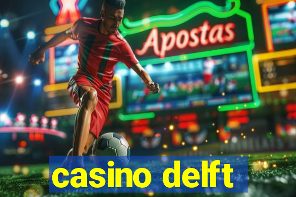 casino delft