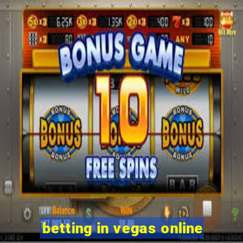 betting in vegas online