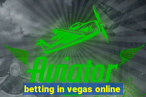 betting in vegas online