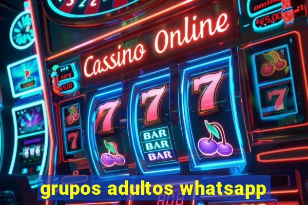 grupos adultos whatsapp