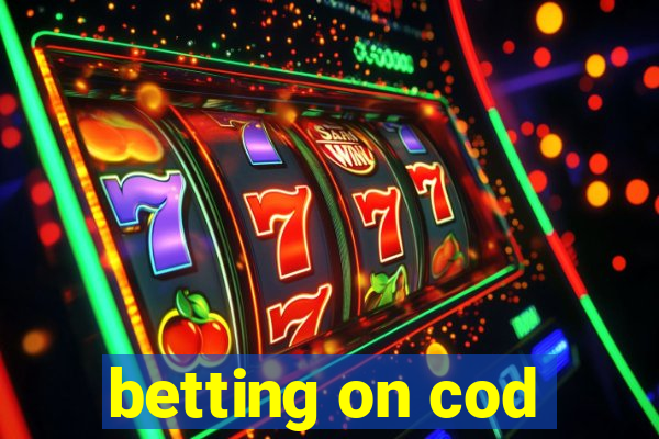 betting on cod