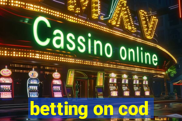 betting on cod