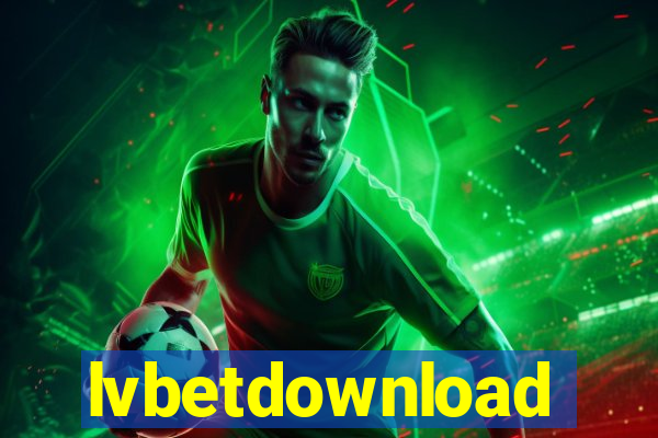 lvbetdownload