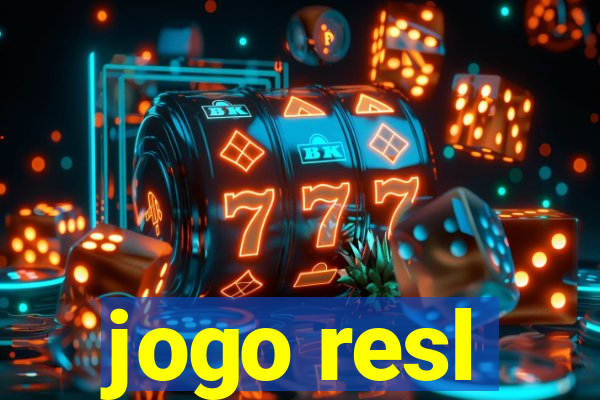 jogo resl