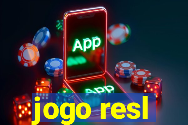 jogo resl