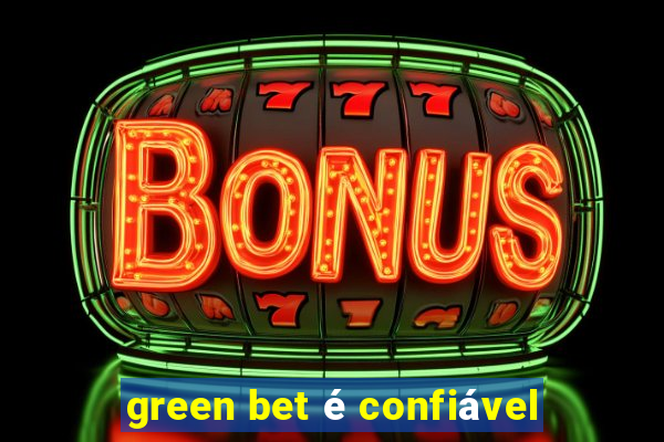 green bet é confiável