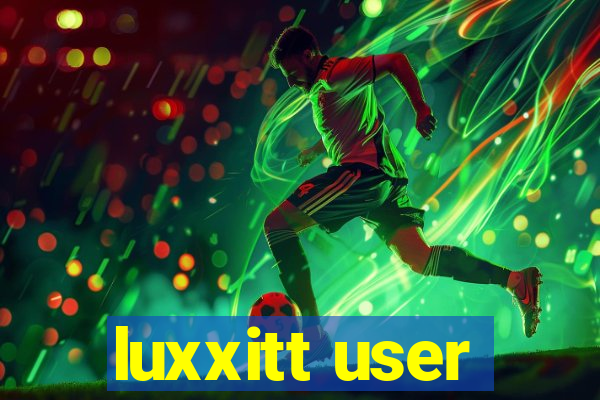 luxxitt user