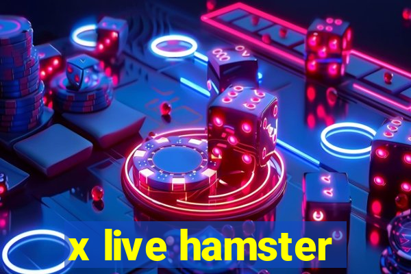 x live hamster