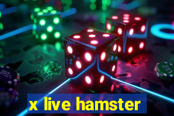 x live hamster