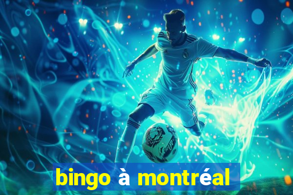 bingo à montréal