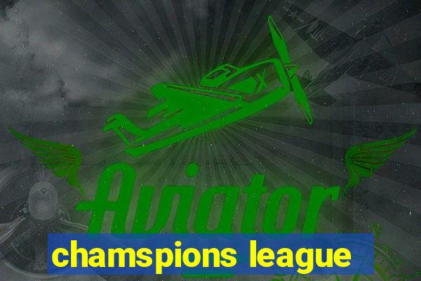 chamspions league