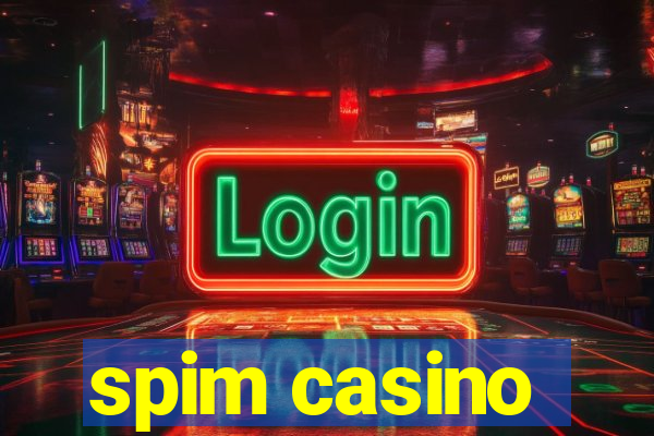 spim casino