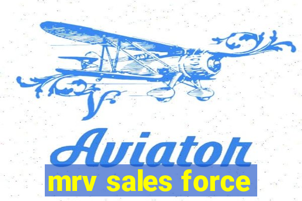 mrv sales force