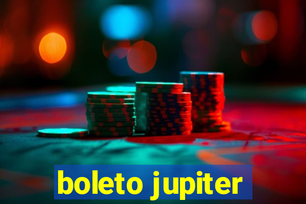 boleto jupiter