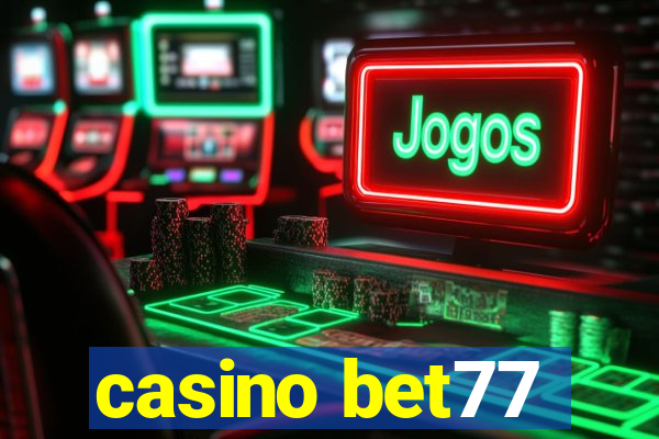 casino bet77