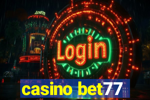 casino bet77