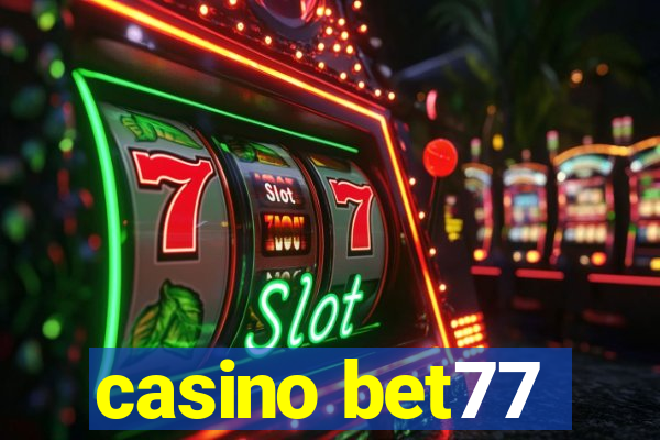 casino bet77