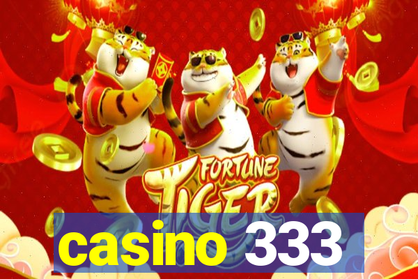 casino 333