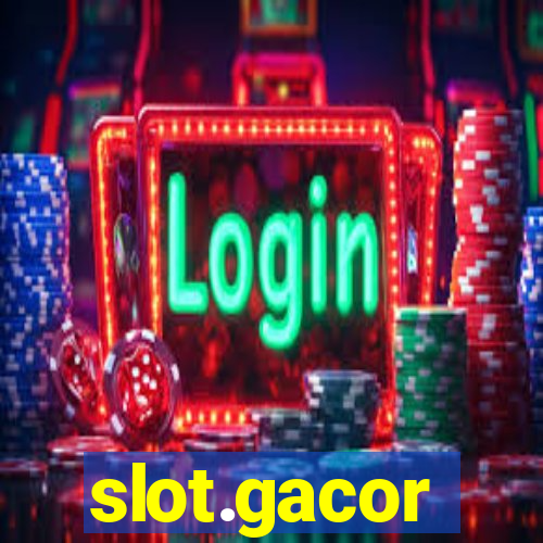 slot.gacor