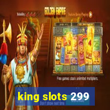 king slots 299