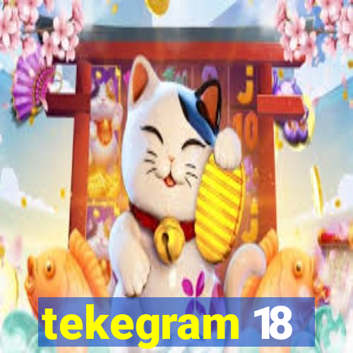 tekegram 18