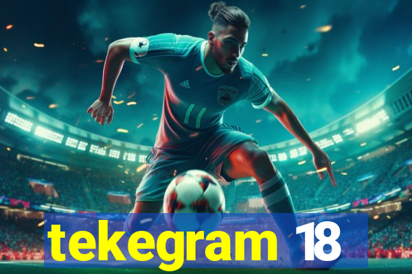 tekegram 18