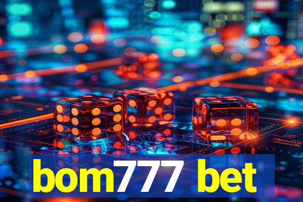 bom777 bet