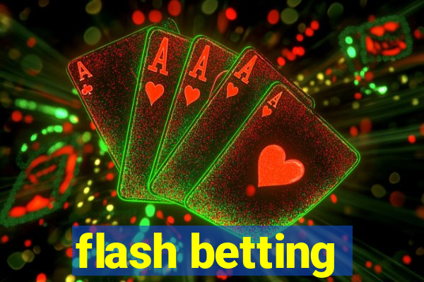 flash betting