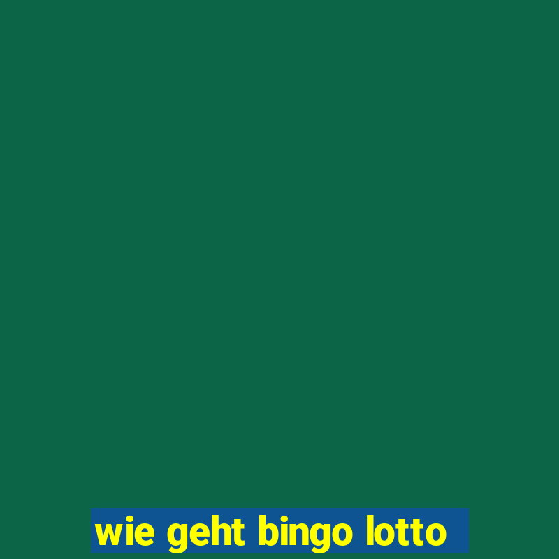 wie geht bingo lotto