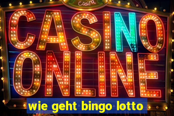 wie geht bingo lotto