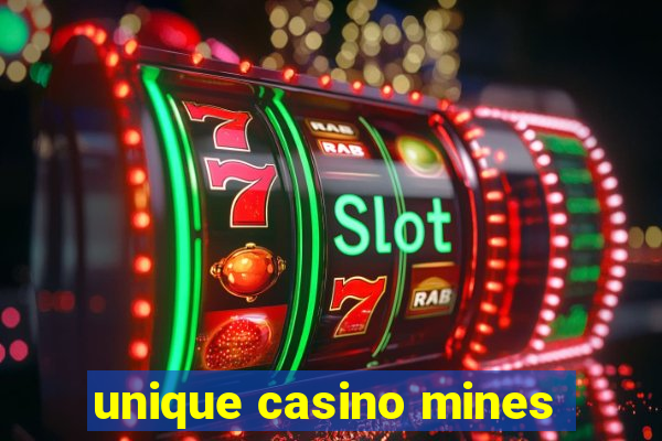 unique casino mines