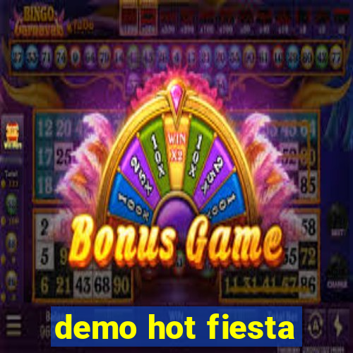 demo hot fiesta