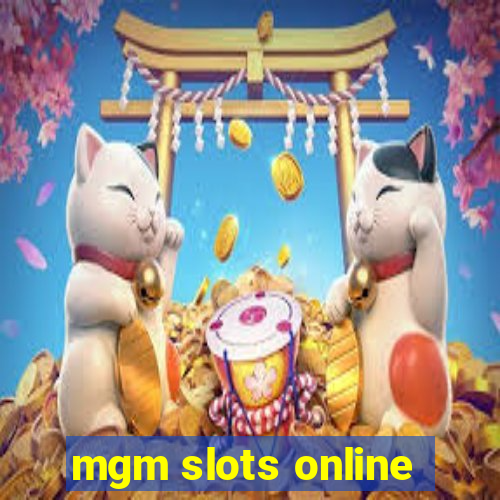 mgm slots online