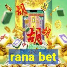 rana bet