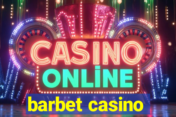 barbet casino