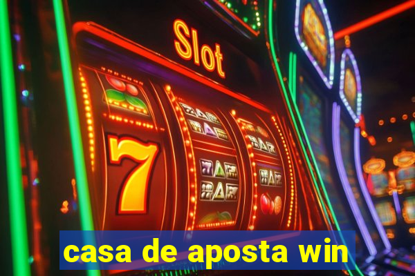 casa de aposta win