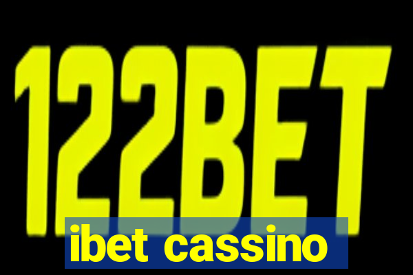 ibet cassino