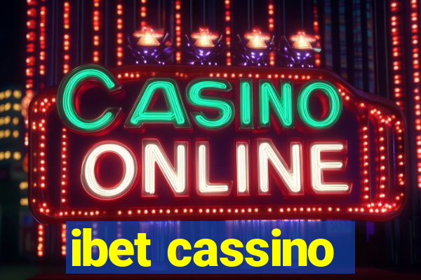 ibet cassino