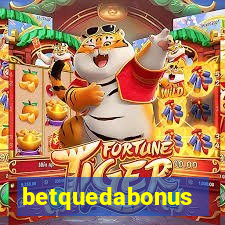 betquedabonus