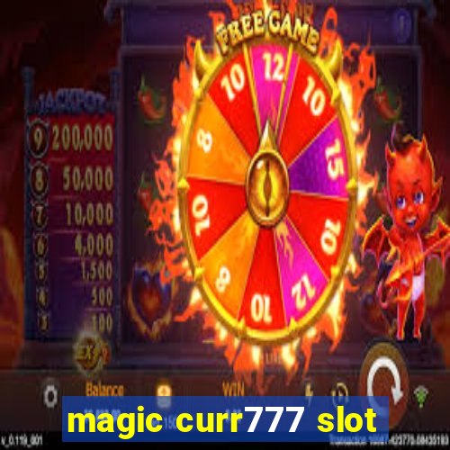 magic curr777 slot